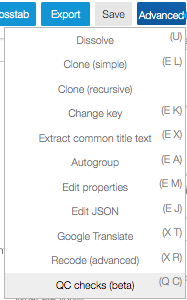 Dropdown menu from the Advanced menu button showing various options including 'QC checks (beta)' highlighted at the bottom with keyboard shortcut '(Ctrl G)'.